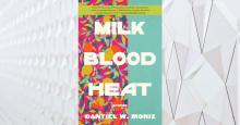 Milk Blood Heat by Moniz